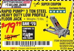 Harbor Freight Coupon RAPID PUMP 3 TON LOW PROFILE HEAVY DUTY STEEL FLOOR JACK Lot No. 64264/64266/64879/64881/61282/62326/61253 Expired: 4/23/19 - $79.99