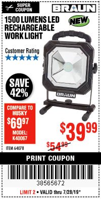 Harbor Freight Coupon BRAUN 1500 LUMENS LED RECHARGEABLE WORK LIGHT Lot No. 64078 Expired: 7/28/19 - $39.99