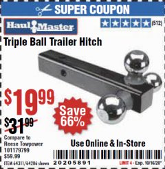 Harbor Freight Coupon HAUL MASTER TRIPLE BALL HITCH Lot No. 61914 61320 64311 64286 Expired: 10/16/20 - $19.99