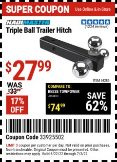 Harbor Freight Coupon HAUL MASTER TRIPLE BALL HITCH Lot No. 61914 61320 64311 64286 Expired: 7/3/22 - $27.99