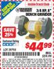 Harbor Freight ITC Coupon 3/4 HP, 8" BENCH GRINDER Lot No. 39798 Expired: 2/28/15 - $44.99