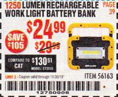 Harbor Freight Coupon 1250 LUMEN RECHARGEABLE WORK LIGHT BATTERY BANK Lot No. 56163 Expired: 11/30/19 - $24.99