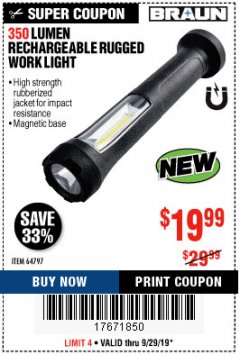 Harbor Freight Coupon 350 LUMEN RECHARGEABLE RUGGED WORK LIGHT Lot No. 64797 Expired: 9/29/19 - $19.99