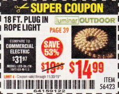 Harbor Freight Coupon LUMINAR OUTDOOR 18 FT. PLUG IN ROPE LIGHT Lot No. 56423 Expired: 11/30/19 - $14.99