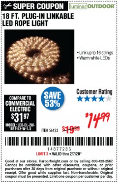 Harbor Freight Coupon LUMINAR OUTDOOR 18 FT. PLUG IN ROPE LIGHT Lot No. 56423 Expired: 1/7/20 - $14.99