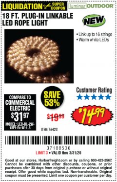 Harbor Freight Coupon LUMINAR OUTDOOR 18 FT. PLUG IN ROPE LIGHT Lot No. 56423 Expired: 3/31/20 - $14.99
