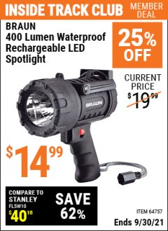 Harbor Freight ITC Coupon BRAUN 400 LUMEN WATERPROOF RECHARGEABLE LED SPOTLIGHT Lot No. 64757 Expired: 9/30/21 - $14.99