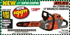 Harbor Freight Coupon ATLAS 40V LITHIUM-ION 16" BRUSHLESS CHAINSAW Lot No. 56938 Expired: 6/30/20 - $99.99