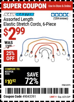 Harbor Freight Coupon HAUL-MASTER ASSORTED LENGTH ELASTIC STRETCH CORDS, 6PC. Lot No. 63979 Expired: 4/21/24 - $2.99
