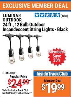 Harbor Freight ITC Coupon LUMINAR OUTDOOR 24FT., 12 BULB OUTDOOR INCANDESCENT STRING LIGHTS - BLACK Lot No. 63483 Expired: 2/25/21 - $19.99