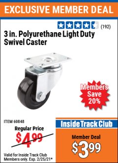 Harbor Freight ITC Coupon 3 IN. POLYURETHANE LIGHT DUTY SWIVEL CASTER Lot No. 69848 Expired: 2/25/21 - $3.99