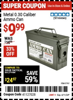 Harbor Freight Coupon METAL 0.30 CAL. AMMO CAN Lot No. 57767 EXPIRES: 4/11/24 - $9.99