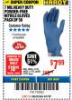Harbor Freight Coupon POWDER-FREE HEAVY DUTY NITRILE GLOVES PACK OF 50 Lot No. 68504/61775/68505/61773/68506/61774 Expired: 4/1/18 - $7.99