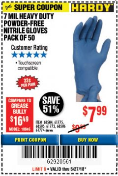 Harbor Freight Coupon POWDER-FREE HEAVY DUTY NITRILE GLOVES PACK OF 50 Lot No. 68504/61775/68505/61773/68506/61774 Expired: 5/27/18 - $7.99