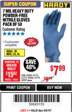 Harbor Freight Coupon POWDER-FREE HEAVY DUTY NITRILE GLOVES PACK OF 50 Lot No. 68504/61775/68505/61773/68506/61774 Expired: 9/9/19 - $7.99