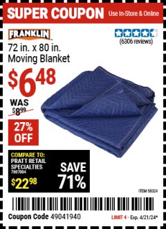 Harbor Freight Coupon 72 IN. X 80 IN. MOVING BLANKET Lot No. 58324 69505 62418 66537 Valid Thru: 4/21/24 - $6.48