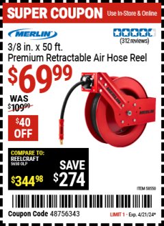 Harbor Freight Coupon MERLIN 3/8 IN. 50FT. PREMIUM RETRACTABLE AIR HOSE REEL Lot No. 58550 Expired: 4/21/24 - $69.99