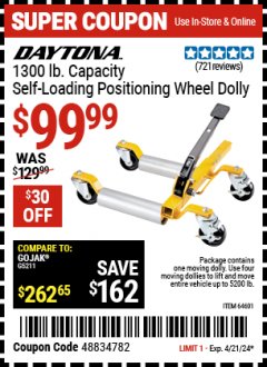 Harbor Freight Coupon DAYTONA 5200 LB. * MAX VEHICLE WEIGHT ULTRA-MOBILE SELF-LOADING DOLLY Lot No. 64601 Valid: 4/18/24 4/21/24 - $99.99