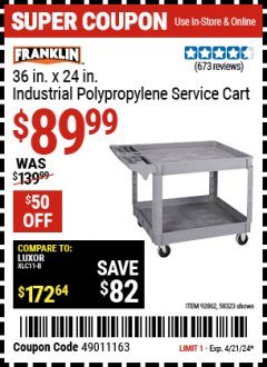 Harbor Freight Coupon 36 IN. X 24 IN. INDUSTRIAL POLYPROPYLENE SERVICE CART Lot No. 58323 Valid Thru: 4/21/24 - $89.99