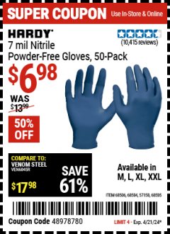 Harbor Freight Coupon 7 MIL NITRILE POWDER-FREE GLOVES 50-PACK Lot No. 61773 68505 68506 61774 68504 57158 Expired: 4/21/24 - $6.98
