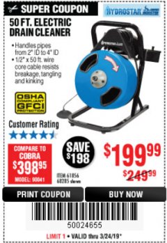 Harbor Freight Coupon 50 FT. ELECTRIC DRAIN CLEANER Lot No. 68285/61856 Expired: 3/24/19 - $199.99