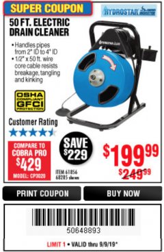 Harbor Freight Coupon 50 FT. ELECTRIC DRAIN CLEANER Lot No. 68285/61856 Expired: 9/9/19 - $199.99