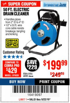 Harbor Freight Coupon 50 FT. ELECTRIC DRAIN CLEANER Lot No. 68285/61856 Expired: 9/22/19 - $199.99