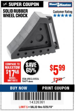 Harbor Freight Coupon SOLID RUBBER WHEEL CHOCK Lot No. 69326/69853/56891/96479 Expired: 8/25/19 - $5.99