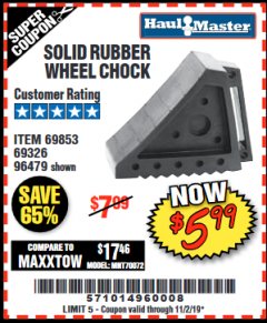 Harbor Freight Coupon SOLID RUBBER WHEEL CHOCK Lot No. 69326/69853/56891/96479 Expired: 11/2/19 - $5.99