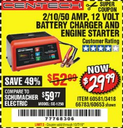 Harbor Freight Coupon 12 VOLT, 2/10/50 AMP BATTERY CHARGER/ENGINE STARTER Lot No. 66783/60581/60653/62334 Expired: 10/1/19 - $29.99