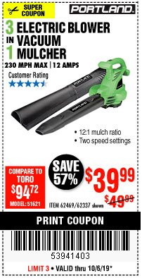Harbor Freight Coupon 3 IN 1 ELECTRIC BLOWER VACUUM MULCHER Lot No. 62469/62337 Expired: 10/6/19 - $39.99