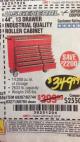 Harbor Freight Coupon 44", 13 DRAWER INDUSTRIAL QUALITY ROLLER CABINET Lot No. 62270/62744/68784/69387/63271 Expired: 2/8/18 - $349